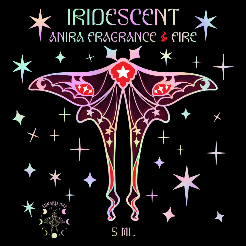 Iridescent: Made for Anira Fragrance & Fire